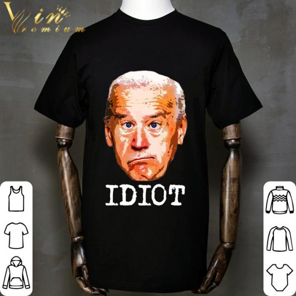 Idiot President Sleepy Joe Biden Funny shirt 2