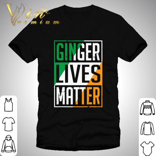 Ginger Lives Matter Irish Flag St. Patrick's Day Shirt 1