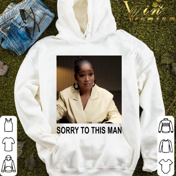 Keke Palmer Sorry To This Man shirt 4