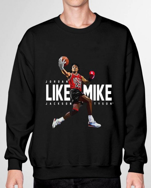 Best Jordan Like Mike Jackson Tyson Mike Tyson shirt 3