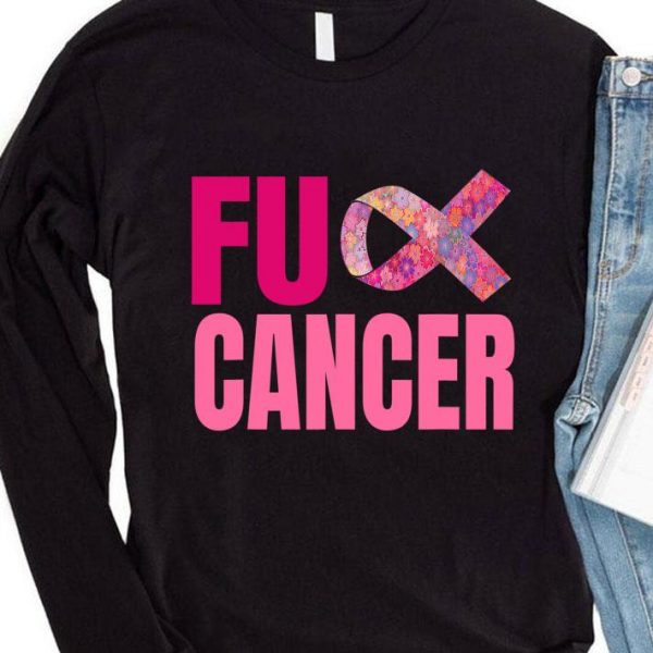Original Top Fuck Cancer Be Survivor Unbreakable Cancer Awareness shirt 4
