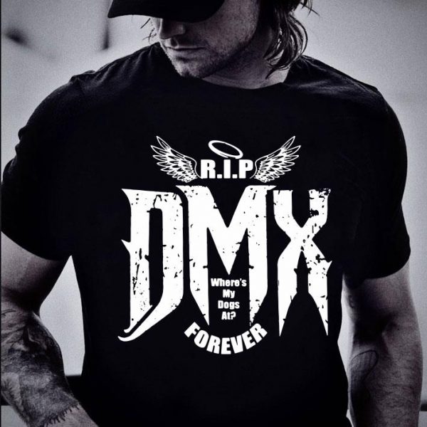 Best DMX R.I.P where's my dogs at forever shirt 2