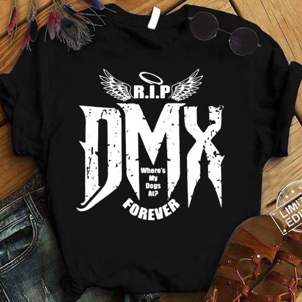 Best DMX R.I.P where's my dogs at forever shirt 1