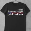 Best 2020 Sammy Hagar For Persident shirt 8