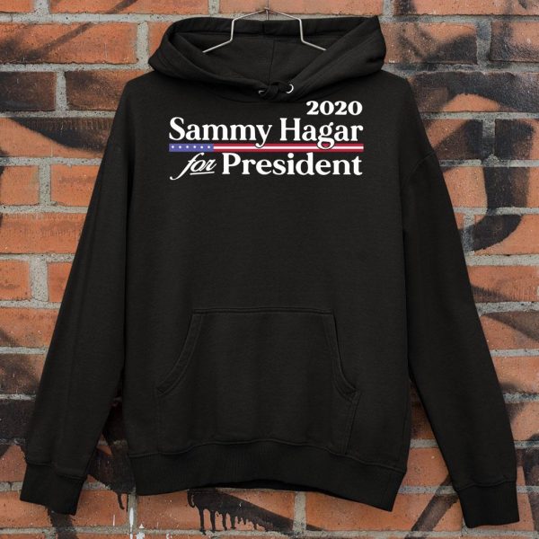 Best 2020 Sammy Hagar For Persident shirt 4