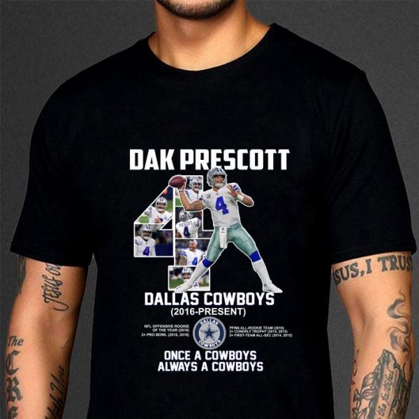Awesome No. 4 Dak Prescott Dallas Cowboys 2016-present Once A Cowboys Always A Cowboys shirt 3