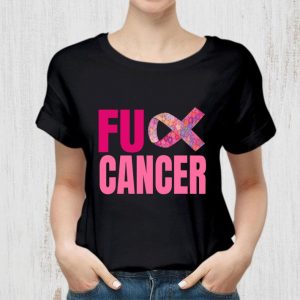 Original Top Fuck Cancer Be Survivor Unbreakable Cancer Awareness shirt 5