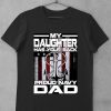 Premium My Daughter Has Your Back Proud Navy Dad American Flag shirt 9