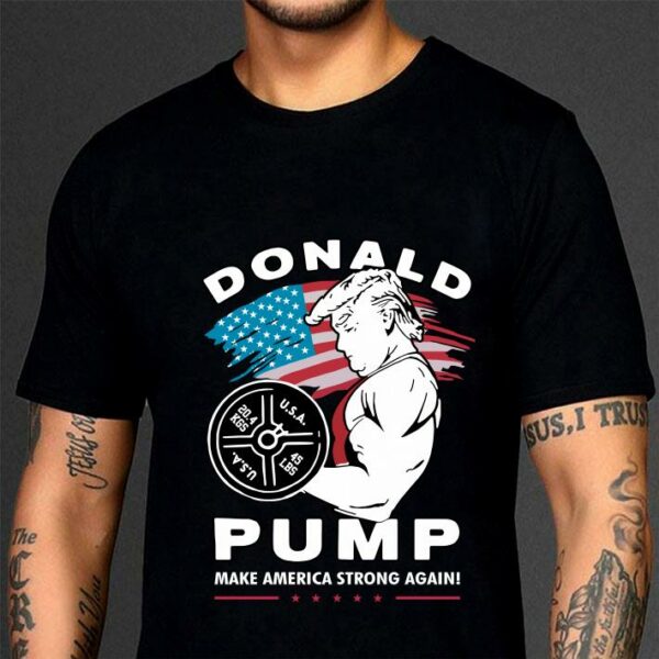 Hot Donald Trump Weightlifting Pump Make American String Again shirt 3