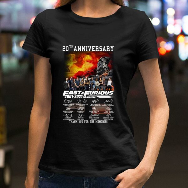Awesome 20th anniversary Fast and Furious 2001-2021 10 movies signatures thank you for the memories shirt 2