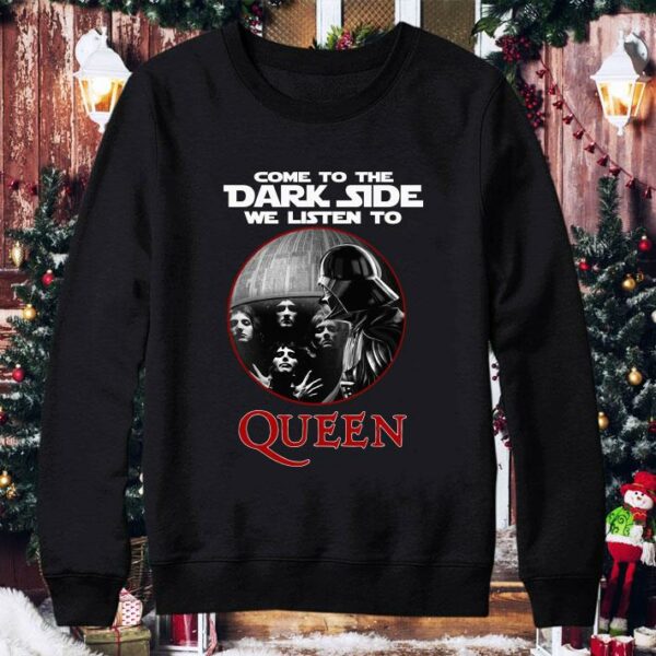 Darth Vader come to the dark side we listen to Queen shirt 4