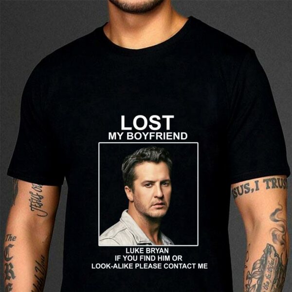Best Lost my boyfriend Luke Bryan if you find him or look-alike shirt 3