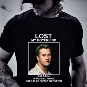 Best Lost my boyfriend Luke Bryan if you find him or look-alike shirt 5
