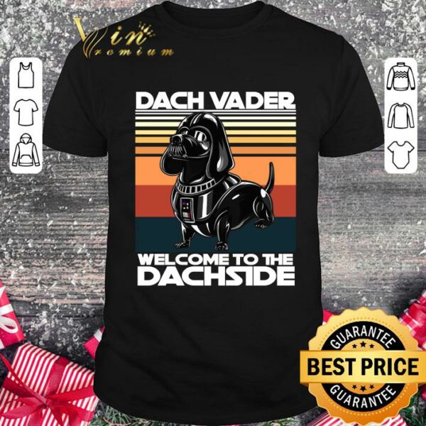 Official Dach Vader welcome to the Dachside vintage shirt 1
