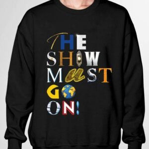 Official The Show Must Go On Charity shirt 6