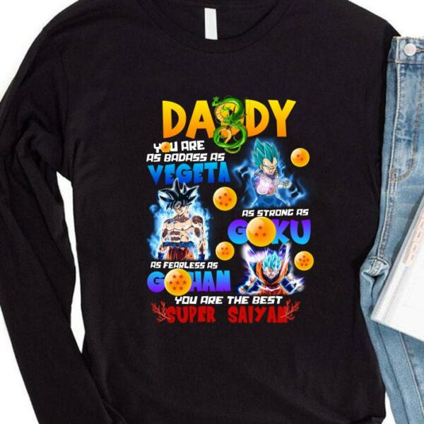 Original DADDY You are the best super saiyan shirt 4