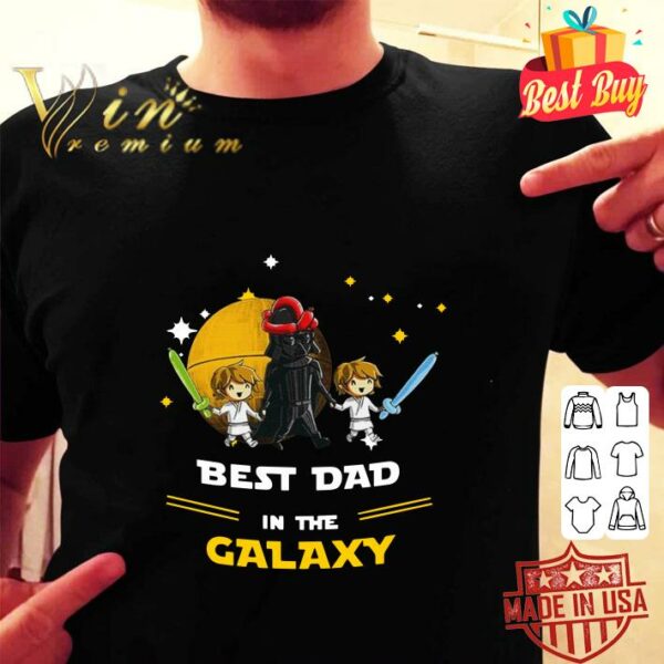 Best Star Wars Darth Vader Best Dad In The Galaxy Father's Day1 shirt 2