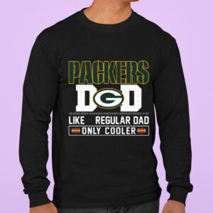 Original Green Bay Packers Dad Like A Regular Dad Only Cooler Green Bay Packers NFL Football Team Father's Day Shirt 6