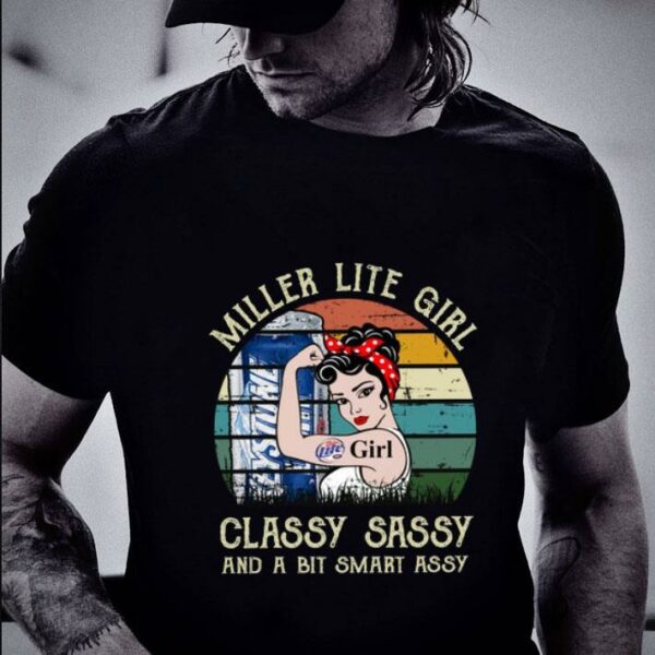 Original Miller Lite Girl Classy Sassy And A Bit Smart Assy Matching Couples Drinking Drunker Half Shirt 2