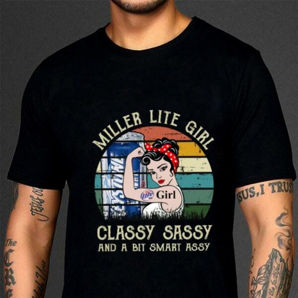 Original Miller Lite Girl Classy Sassy And A Bit Smart Assy Matching Couples Drinking Drunker Half Shirt 3