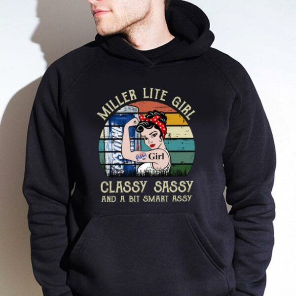 Original Miller Lite Girl Classy Sassy And A Bit Smart Assy Matching Couples Drinking Drunker Half Shirt 4