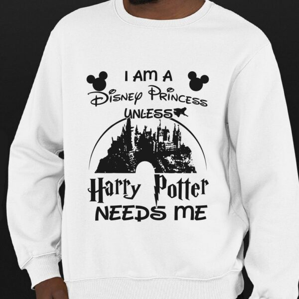 Walt Disney Harry Potter I Am A Disney Princess Unless Needs Me Shirt, Walt Disney Logo Shirt, Harry Potter Shirt 4