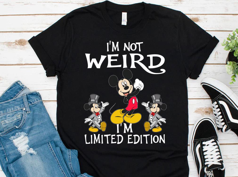 Hot Mickey Mouse I'm Weird I'm Limited Edition Shirt 10 Hot Mickey Mouse I'm Weird I'm Limited Edition Shirt