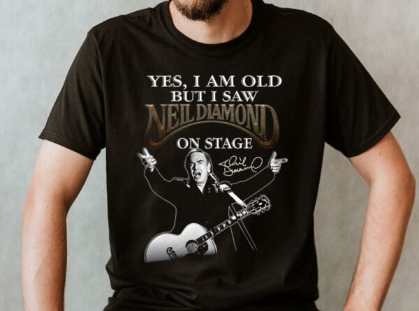 Premium Neil Diamond Shirt, I Am old But I Saw Neil Diamond On Stage Shirt 2