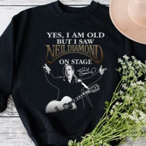 Premium Neil Diamond Shirt, I Am old But I Saw Neil Diamond On Stage Shirt 6