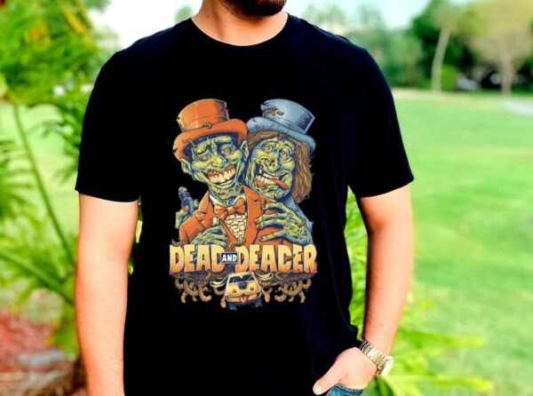 The Best Dumb and Dumber Zombie Dead and Deader Shirt, Dumb and Dumber Shirt, Dead and Deader Shirt 2