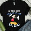 The Best Mickey Mouse After God Made Me He Said Ta Da Shirt 8