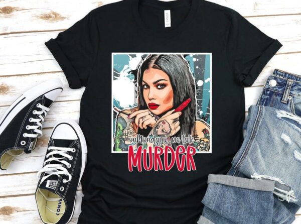 Vintage Bailey Sarian On Mondays We Talk Murder Shirt, Bailey Sarian Shirt 1
