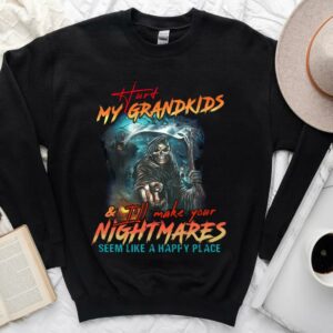 Vintage Hurt My Grandkids I'll Make Your Nightmares Seem Like A Happy Place Shirt 6