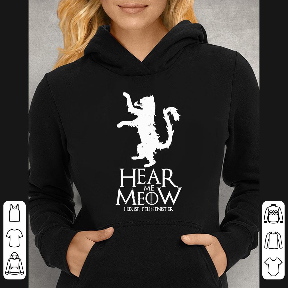 Cat Hear Me Meow House Felinenister Game Of Thrones shirt 4 - Cat Hear Me Meow House Felinenister Game Of Thrones shirt