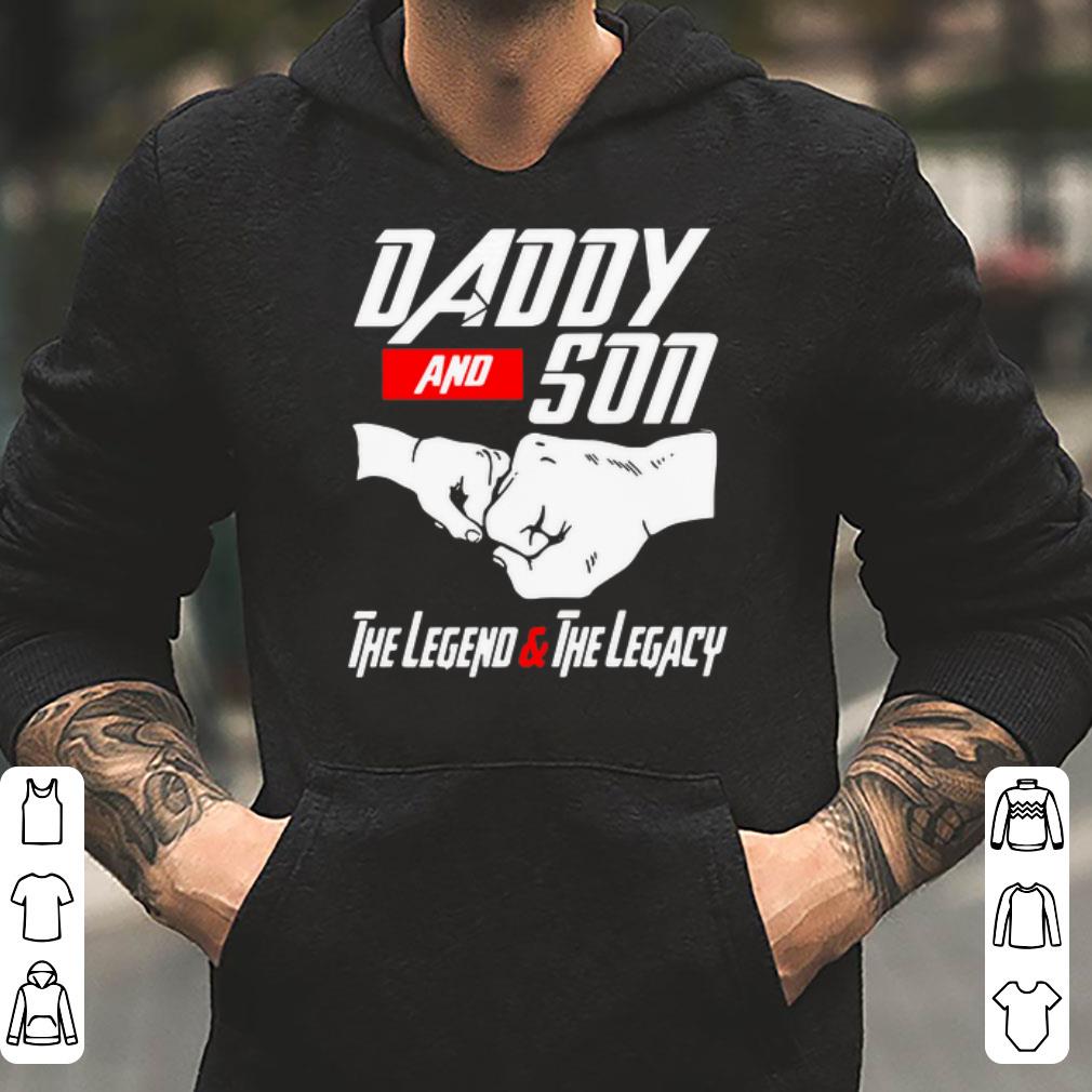 Daddy And Son The Legend And The Legacy shirt 4 - Daddy And Son The Legend And The Legacy shirt