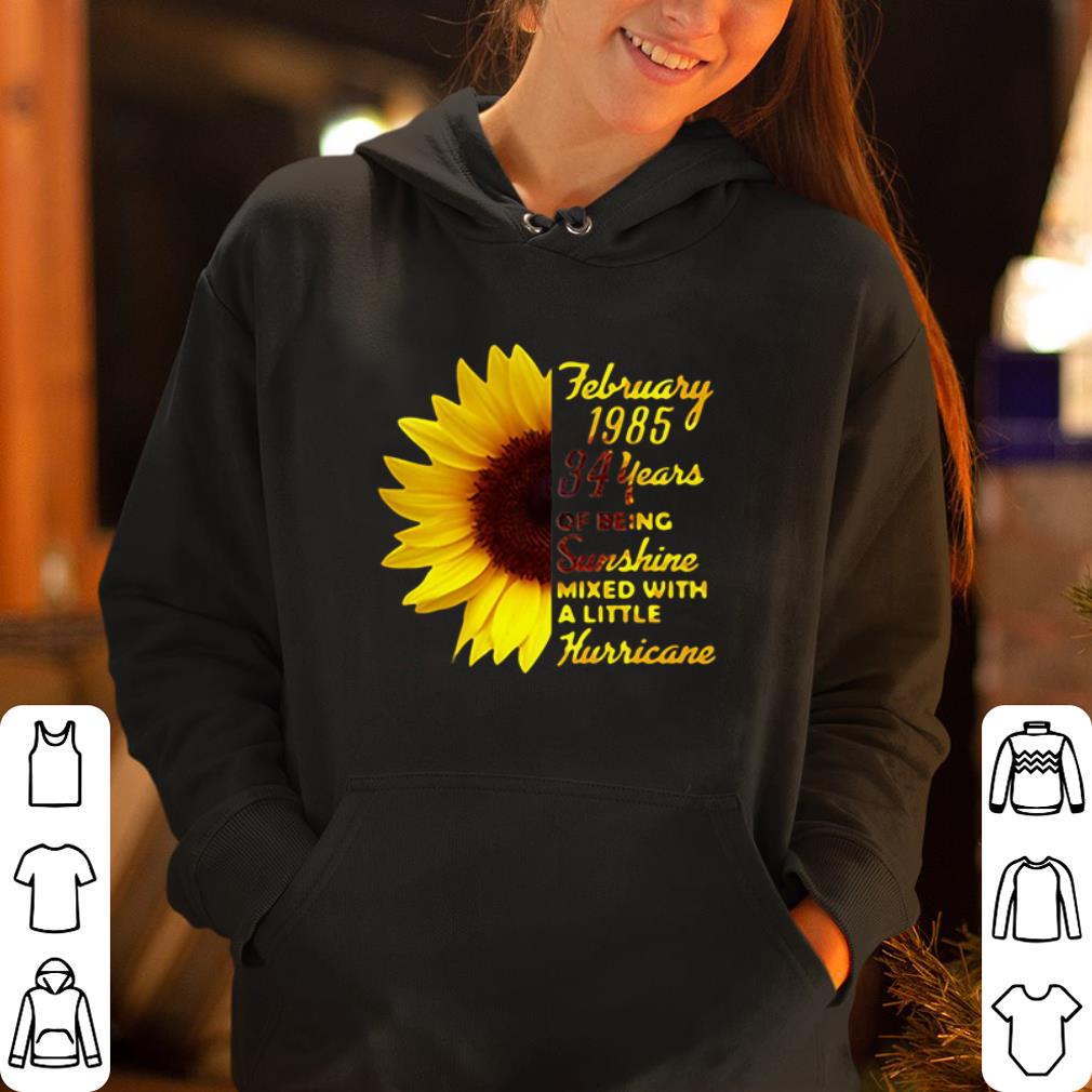 February 1985 34 Years Of Being Sunshine Mixed Hurricane shirt 4 - February 1985 34 Years Of Being Sunshine Mixed Hurricane shirt