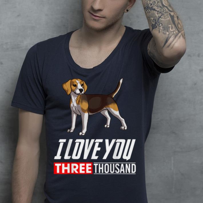 I Love You 3000 Beagle Dog shirt 4 - I Love You 3000 Beagle Dog shirt