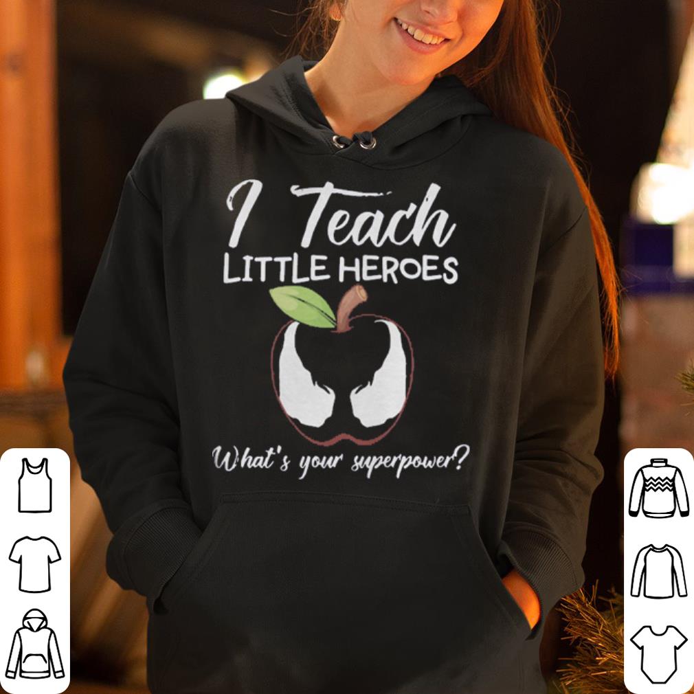 I Teach Little Heroes Venom shirt 4 - I Teach Little Heroes Venom shirt