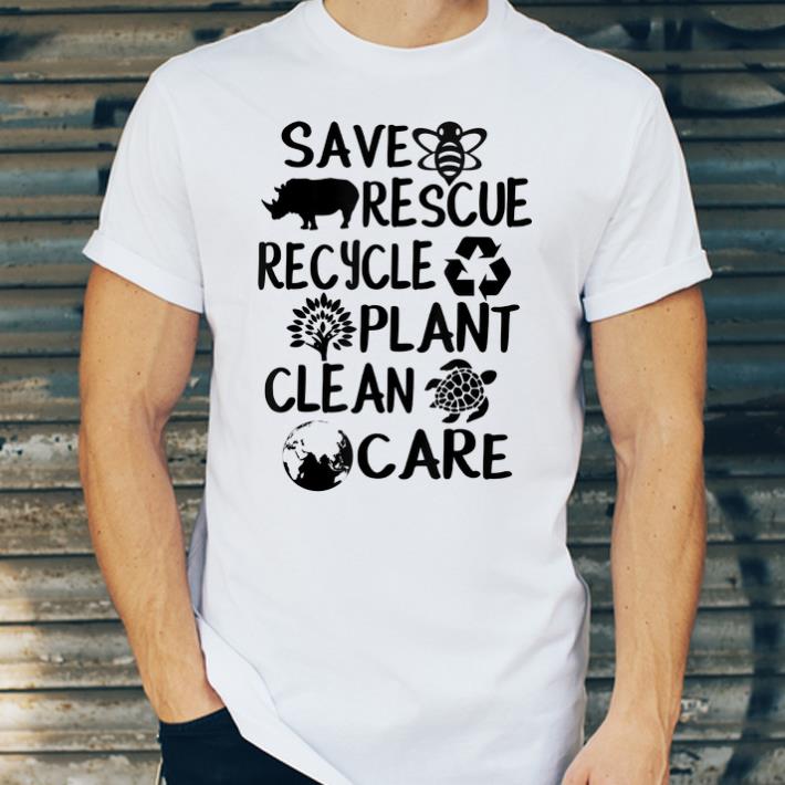 Save The Bees Rescue Recycle Plant Clear Protect Our Planet shirt 4 - Save The Bees Rescue Recycle Plant Clear Protect Our Planet shirt