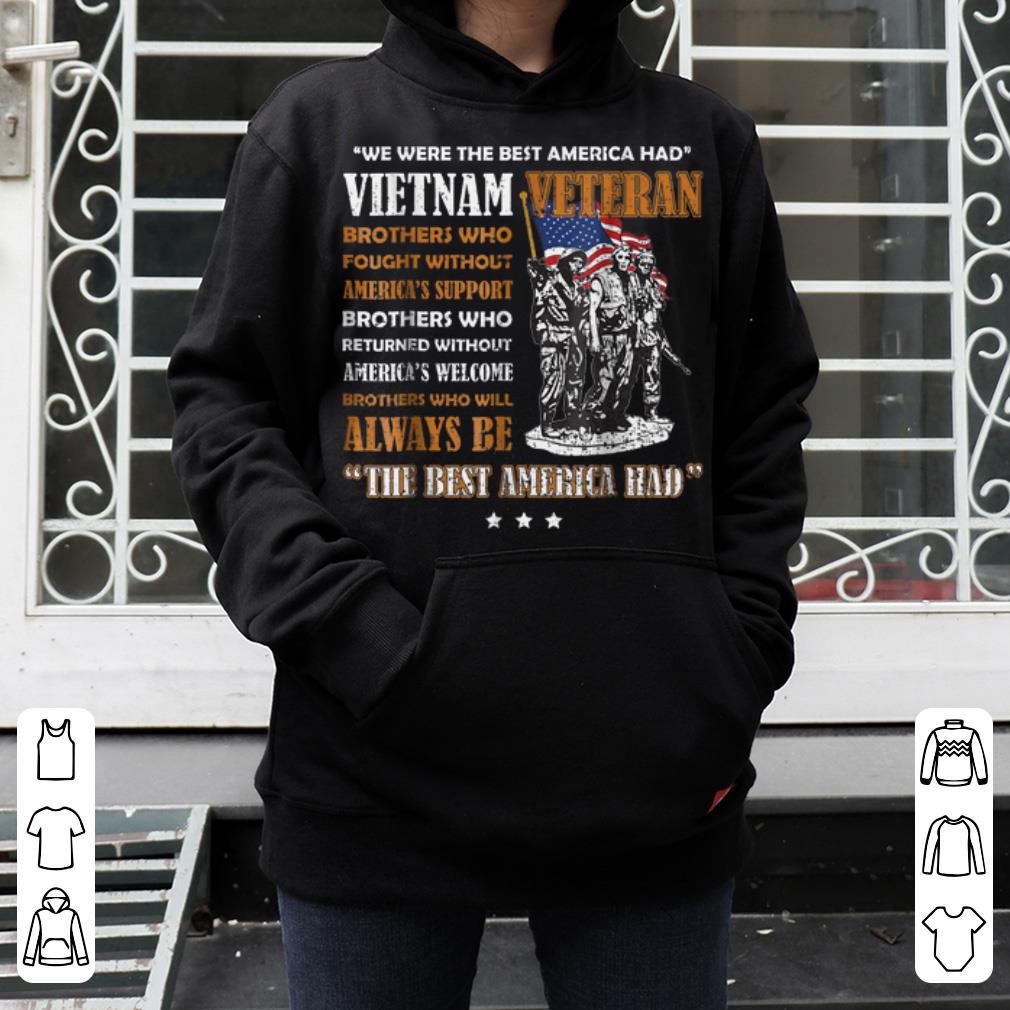 Vietnam Veteran We Were The Best America Had Memorial Day 4 - Vietnam Veteran We Were The Best America Had Memorial Day shirt