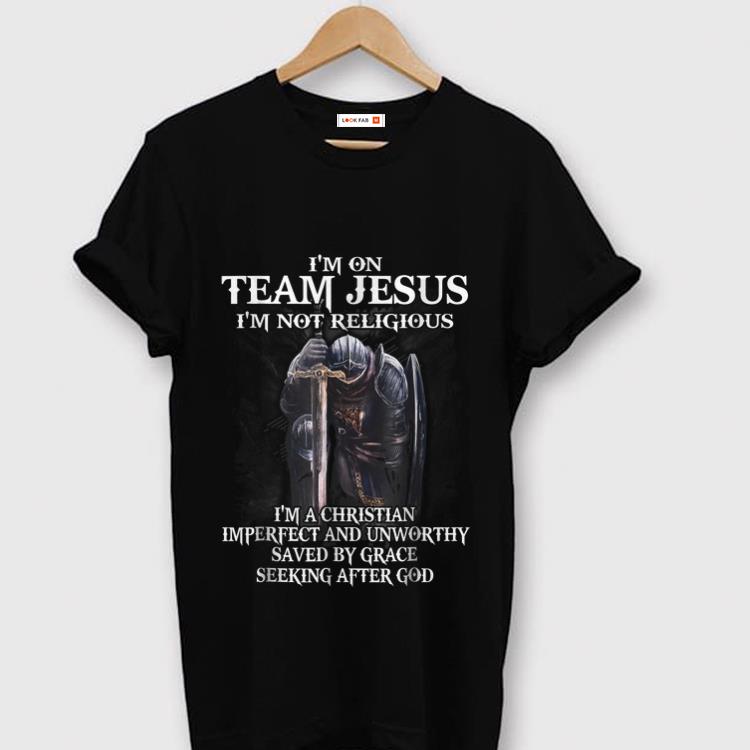 Hot I m on Team Jesus I m Not Religious I m A Christian Imperfect And Unworthy shirt 1 - Hot I'm on Team Jesus I'm Not Religious I'm A Christian Imperfect And Unworthy shirt