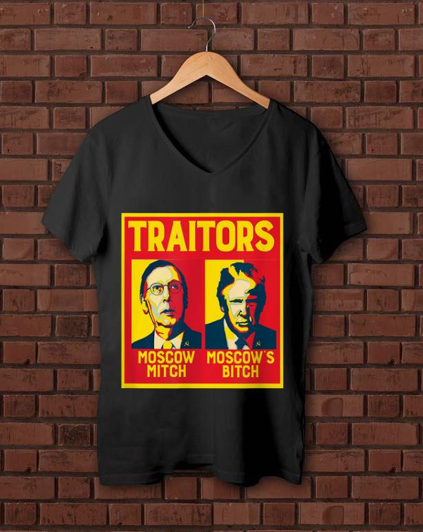 Nice Traitors Moscow Mitch Moscow s Bitch McConnell Trump shirt 1 - Nice Traitors Moscow Mitch Moscow's Bitch McConnell Trump shirt
