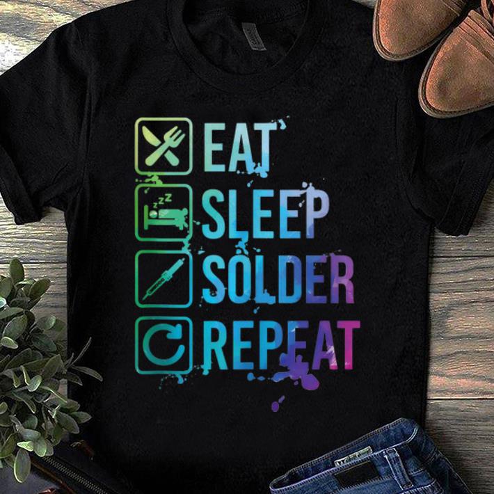 Official Eat Sleep Solder Repeat Retro shirt 1 - Official Eat Sleep Solder Repeat Retro shirt