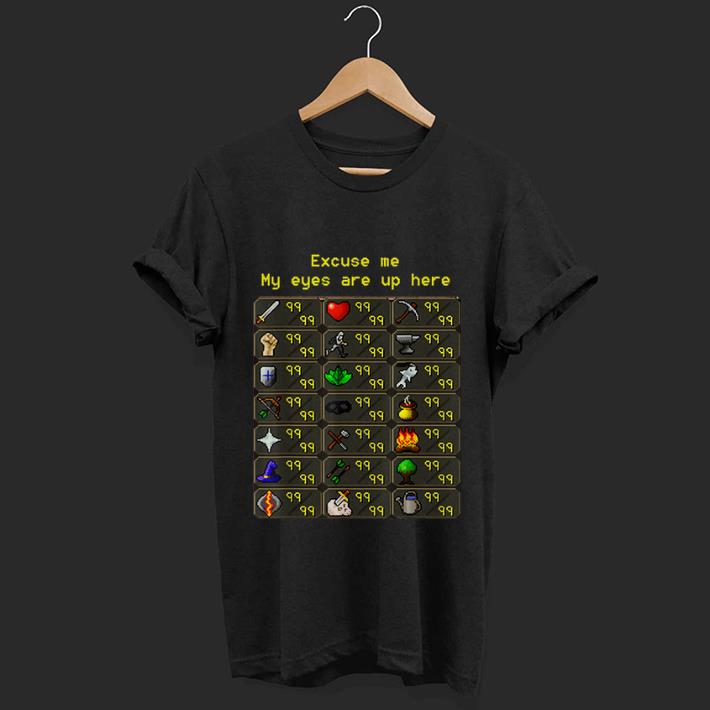 Premium Excuse Me My Eyes Are Up Here Game shirt 1 - Premium Excuse Me My Eyes Are Up Here Game shirt