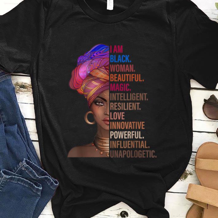 Premium I Am Black Woman Beautiful Magic Intelligent Black History Month 2019 shirt 1 - Premium I Am Black Woman Beautiful Magic Intelligent Black History Month 2019 shirt