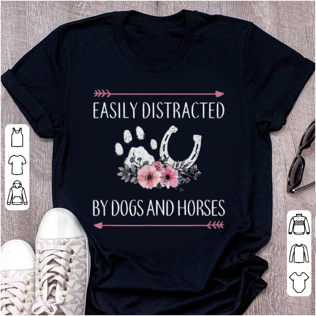 Pretty Easily Distracted by Dogs And Horses shirt 1 - Pretty Easily Distracted by Dogs And Horses shirt