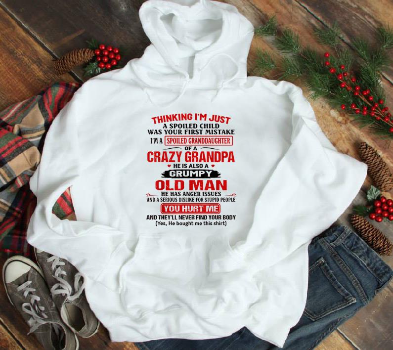 Pretty Thinking I m Just A Spoiled Child Was Your First Mistake shirt 1 - Pretty Thinking I'm Just A Spoiled Child Was Your First Mistake shirt