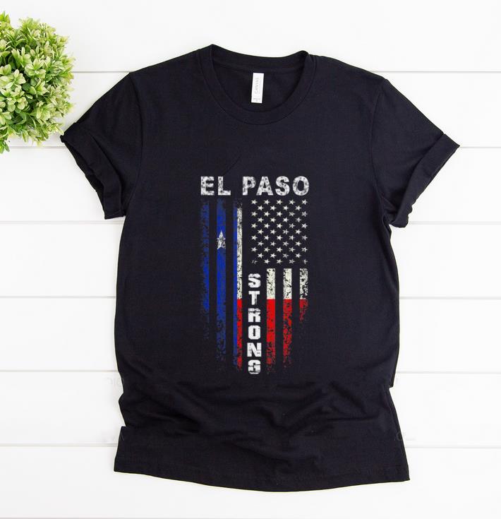 Top American Flag El Paso Strong shirt 1 - Top American Flag El Paso Strong shirt