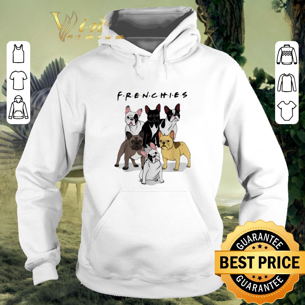 Premium Frenchies Bulldogs Friends shirt 4 - Premium Frenchies Bulldogs Friends shirt