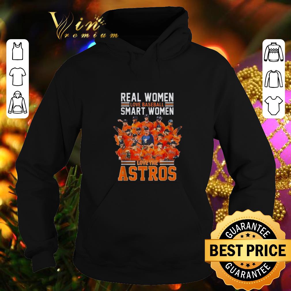 Awesome Real women love baseball smart women love Houston Astros shirt 4 - Awesome Real women love baseball smart women love Houston Astros shirt